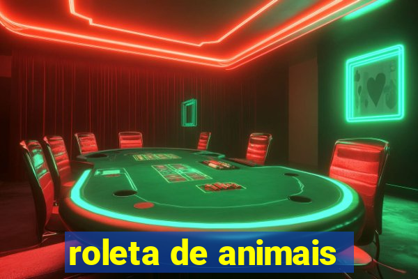 roleta de animais